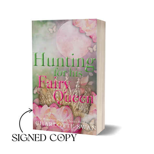 PRE-ORDER Hunting for his Fairy Queen Signed Copy ONLY