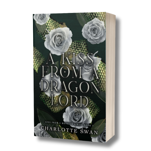 A Kiss From a Dragon Lord Signed Copy Only